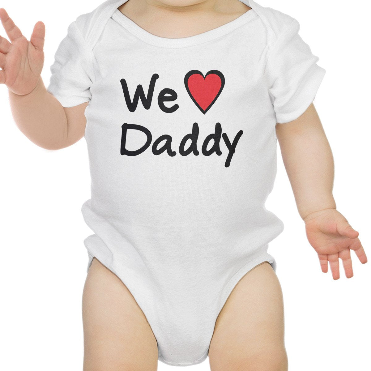We Love Dad Baby Onesie